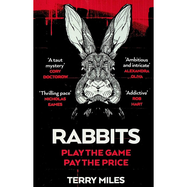 Rabbits. Play the Game, Pay the Price