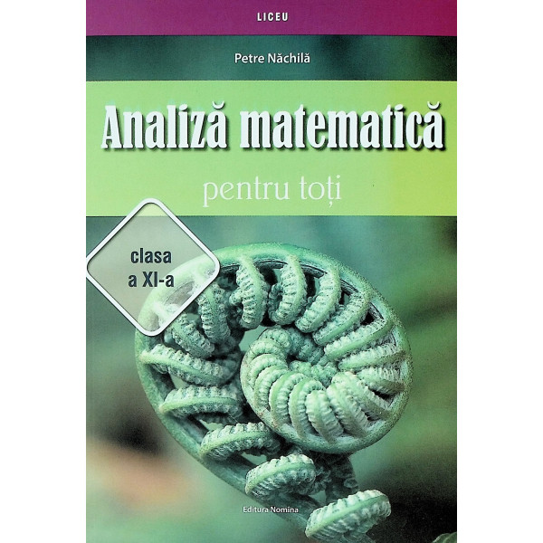 Analiza matematica pentru toti, clasa a XI-a
