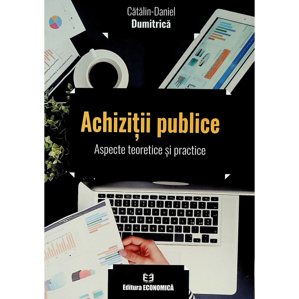 Achizitii publice. Aspecte teoretice si practice