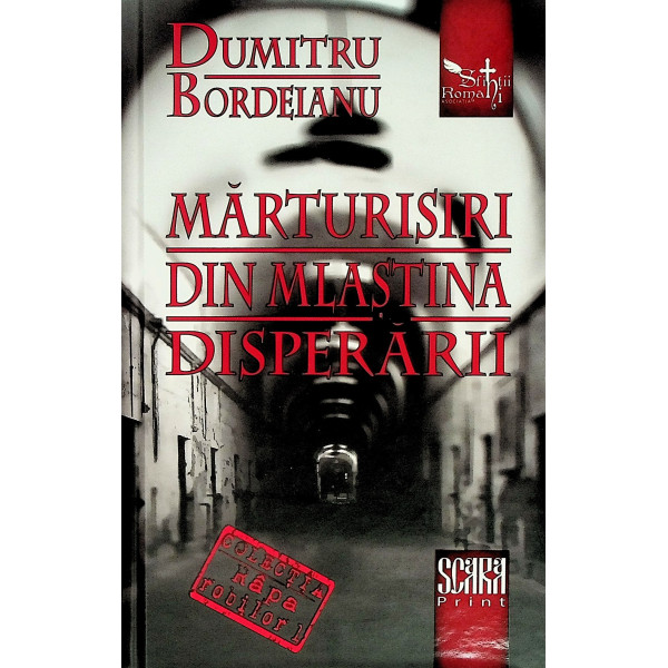 Marturisiri din mlastina disperarii