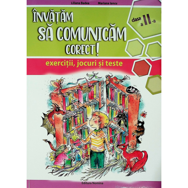 Invatam sa comunicam corect! Exercitii, jocuri si teste, clasa a II-a