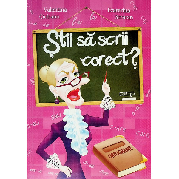 Stii sa scrii corect?