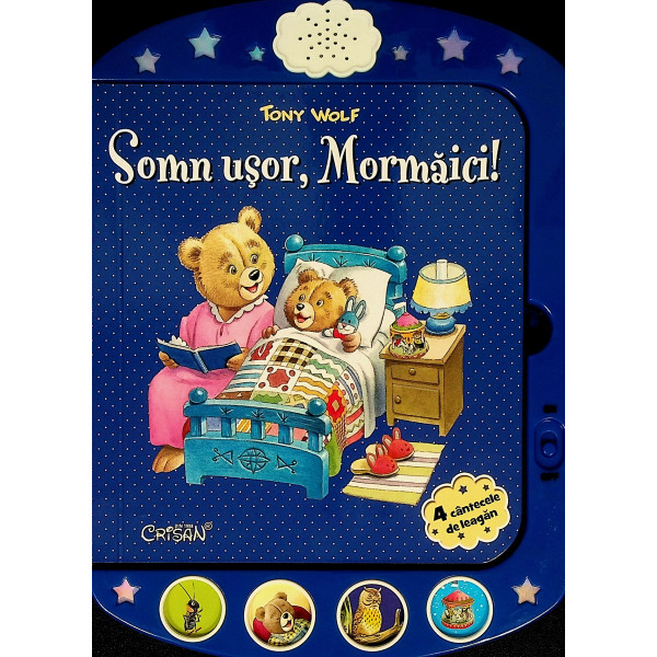 Somn usor, Mormaici!. 4 cantecele de leagan