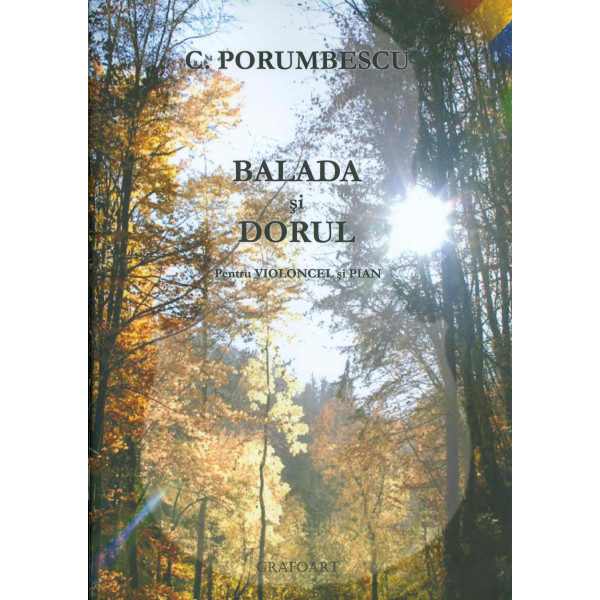 Balada si dorul. Pentru violoncel si pian