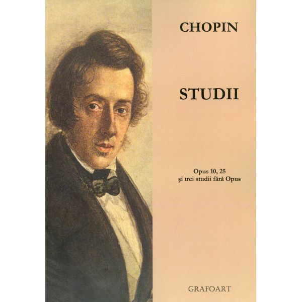 Studii - Opus 10, 25 si trei studii fara Opus