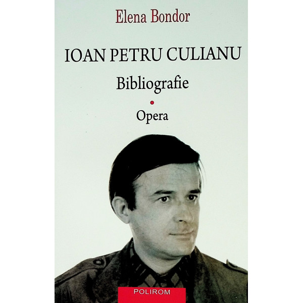 Ioan Petru Culianu. Bibliografie, vol. I - Opera