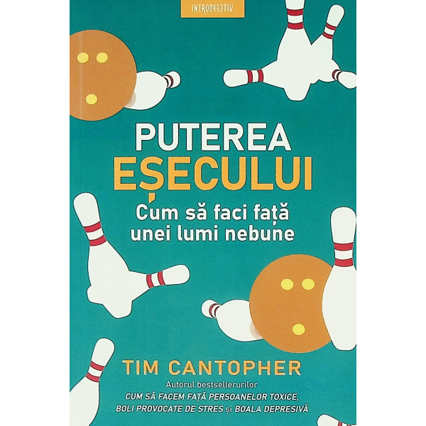 Puterea esecului. Cum sa faci fata unei lumi nebune