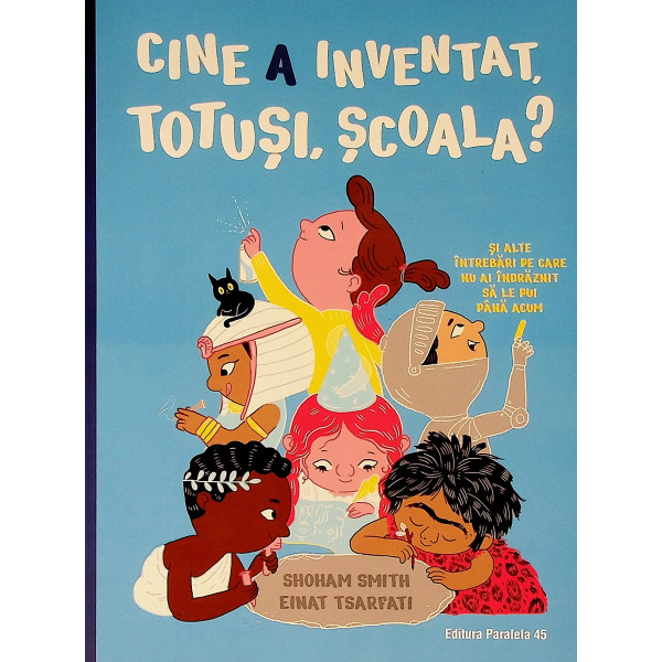 Cine a inventat, totusi, scoala?