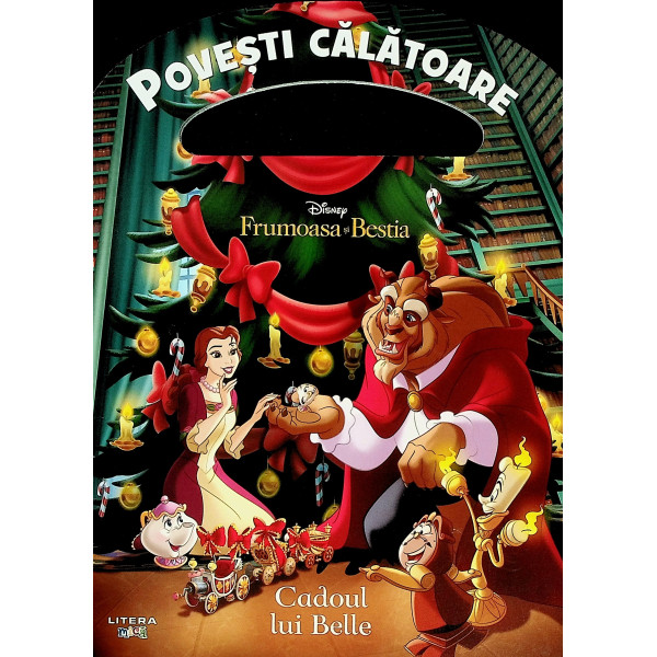 Povesti calatoare - Frumoasa si Bestia. Cadoul lui Belle