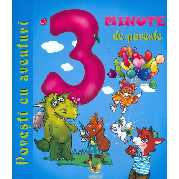 3 minute de poveste. Povesti cu aventuri
