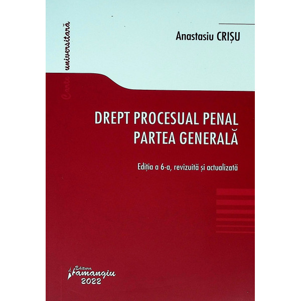 Drept procesual penal. Partea generala