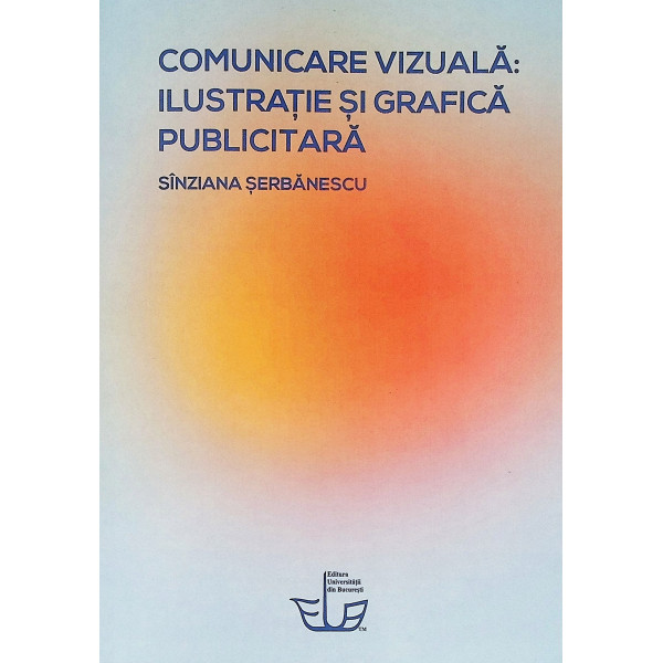 Comunicare vizuala: ilustratie si grafica publicitara