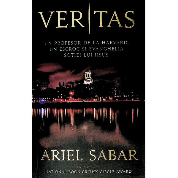 Veritas - Un profesor de la Harvard, un escroc si Evanghelia sotiei lui Iisus