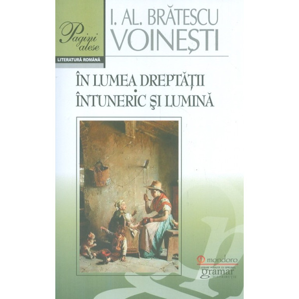 In lumea dreptatii. Intuneric si lumina