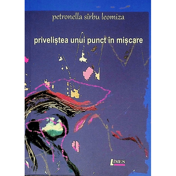 Privelistea unui punct in miscare