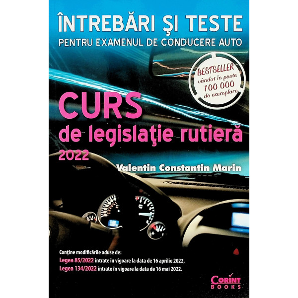 Curs de legislatie rutiera. Intrebari si teste pentru examenul de conducere auto