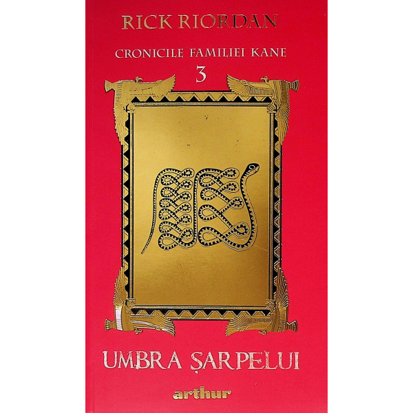 Cronicile familiei Kane, vol. III - Umbra sarpelui