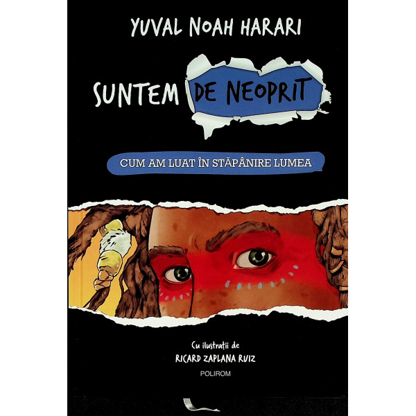 Suntem de neoprit, vol. I - Cum am luat in stapanire lumea