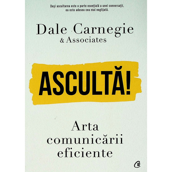 Asculta! Arta comunicarii eficiente