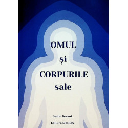 Omul si corpurile sale