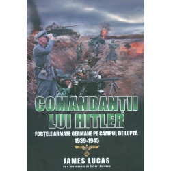 Comandantii lui Hitler....