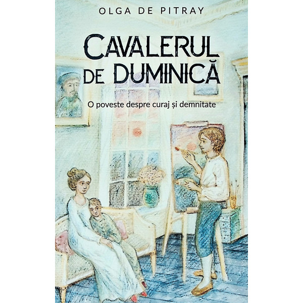 Cavalerul de duminica. O poveste despre curaj si demnitate