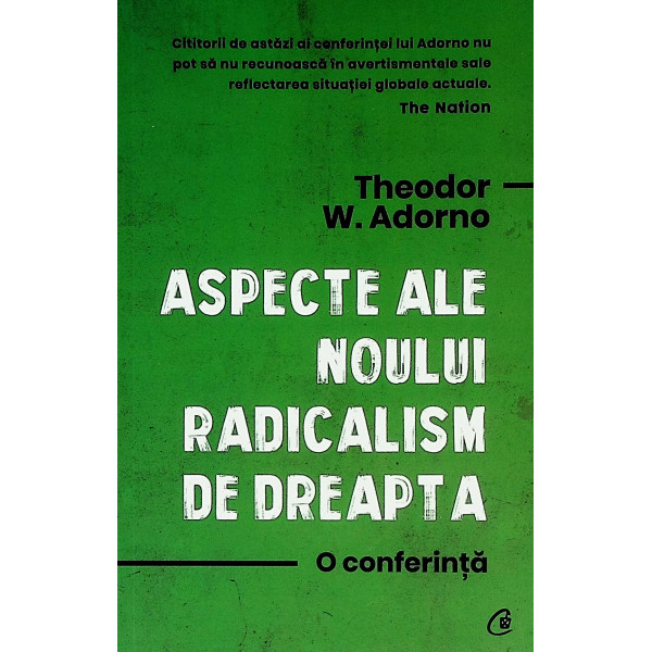 Aspecte ale noului radicalism de dreapta. O conferinta