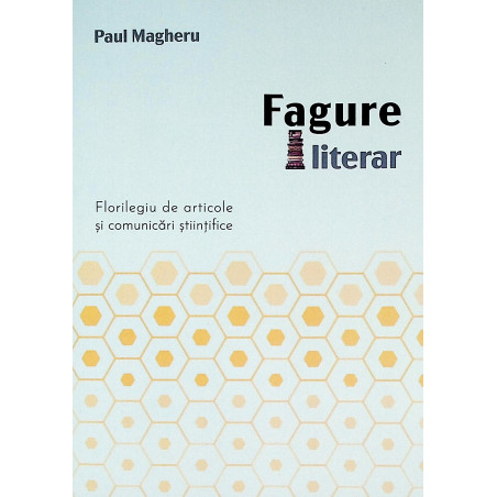 Fagure literar. Florilegiu...