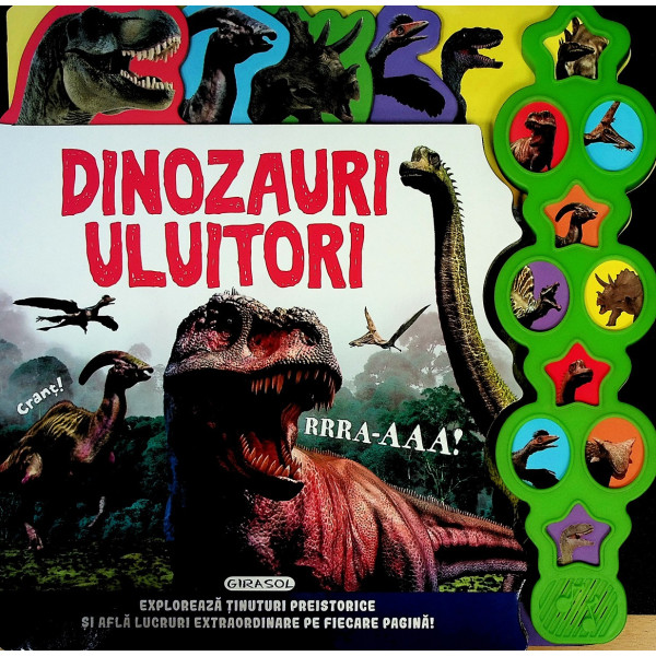 Dinozauri uluitori. Carte cu sunete