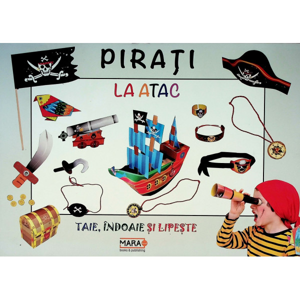 Pirati la atac. Taie, indoaie si lipeste