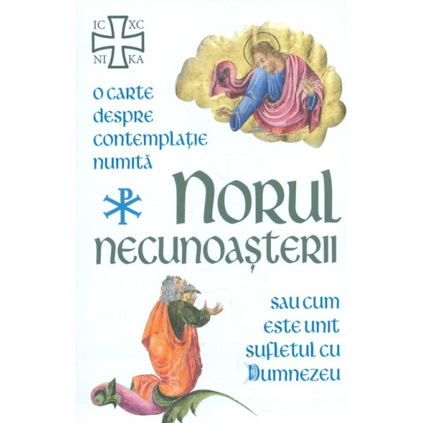 O carte despre contemplatie numita Norul necunoasterii sau cum este unit sufletul cu Dumnezeu