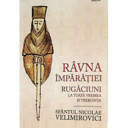 Ravna Imparatiei. Rugaciuni...