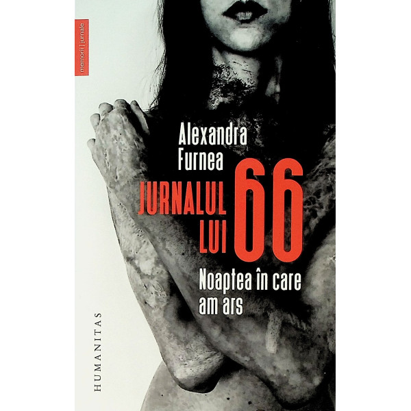 Jurnalul lui 66. Noaptea in care am ars