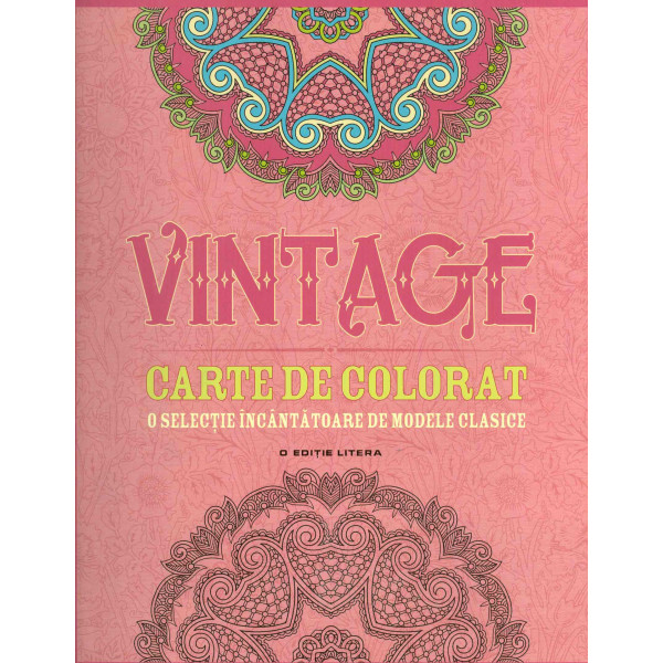 Vintage - Carte de colorat: o selectie incantatoare de modele clasice