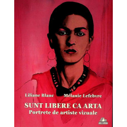 Sunt libere ca arta....