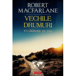 Vechile drumuri. O...