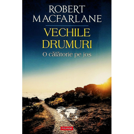 Vechile drumuri. O...