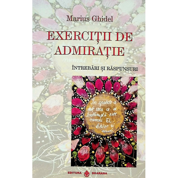 Exercitii de admiratie - Intrebari si raspunsuri