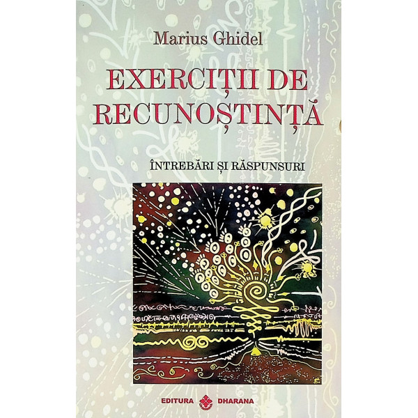 Exercitii de recunostinta - Intrebari si raspunsuri