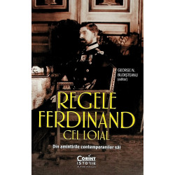 Regele Ferdinand cel loial....