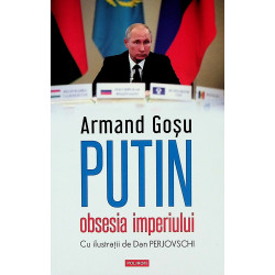 Putin, obsesia imperiului