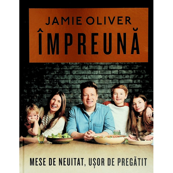 Impreuna. Mese de neuitat, usor de pregatit