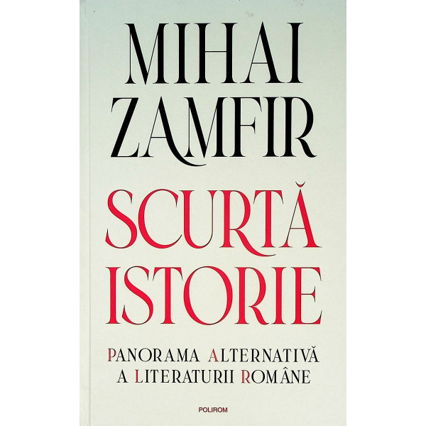Scurta istorie. Panorama alternativa a literaturii romane