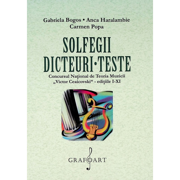 Solfegii. Dicteuri-teste. Concursul National de Teoria Muzicii Victor Ceaicovski, editiile I-XI