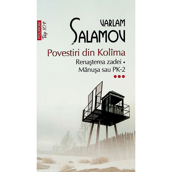 Povestiri din Kolima, vol. III - Renasterea zadei. Manusa sau PK-2