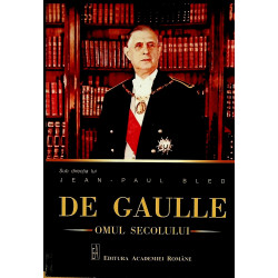 De Gaulle - Omul secolului