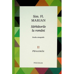 Sarbatorile la romani, vol....