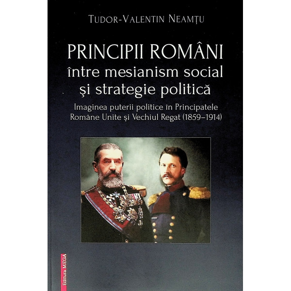 Principii romani intre mesianism social si strategie politica