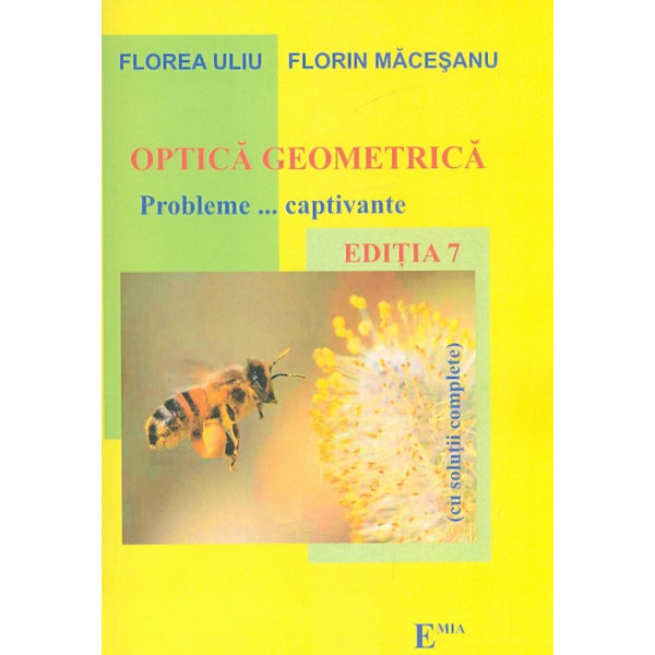 Optica geometrica. Probleme... captivante (cu solutii complete)