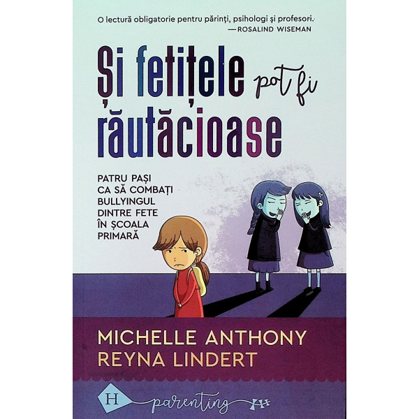 Si fetitele pot fii rautacioase. Patru pasi ca sa combati bullyingul dintre fete in scoala primara